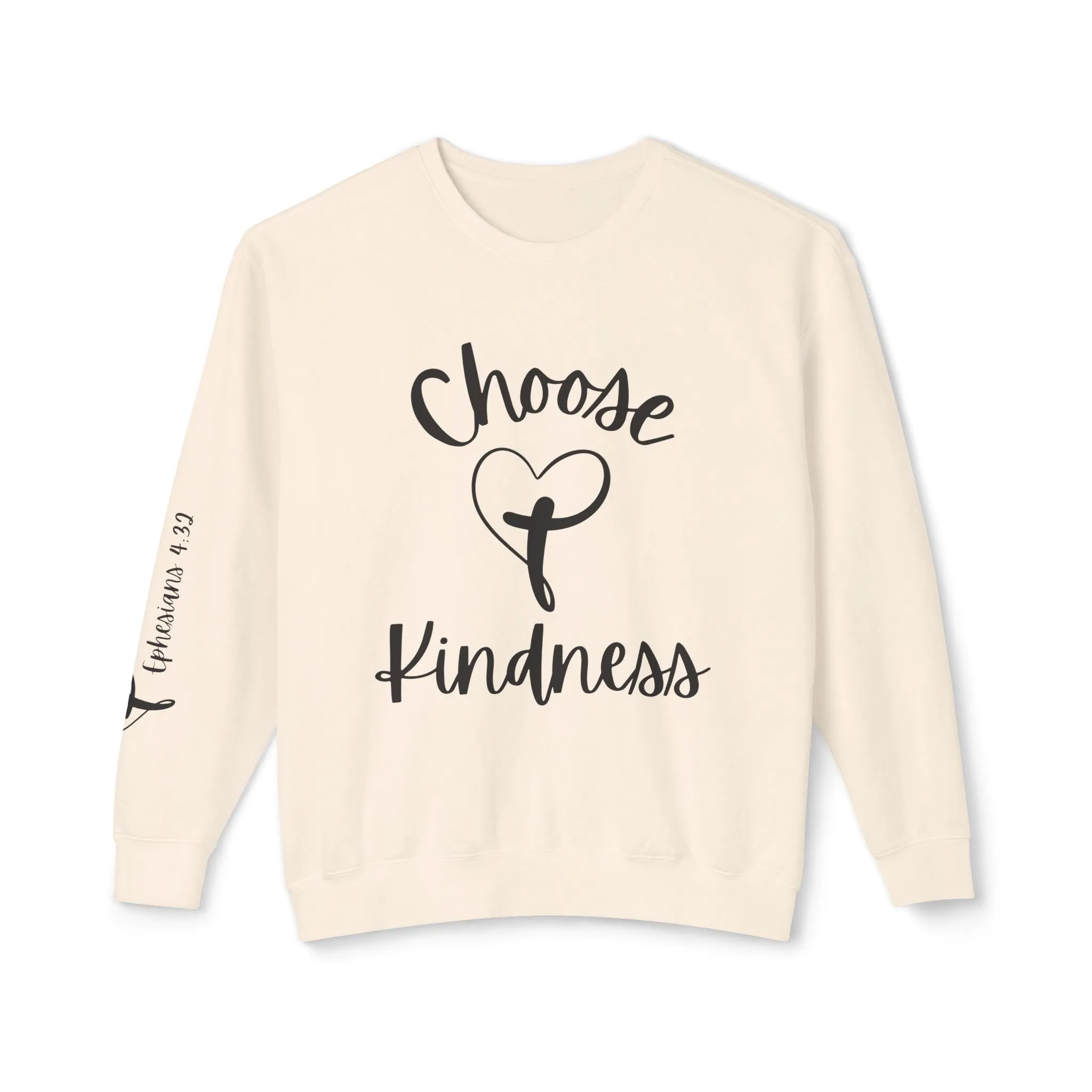 Choose Kindness Inspirational Crewneck Sweatshirt - Ephesians 4:32