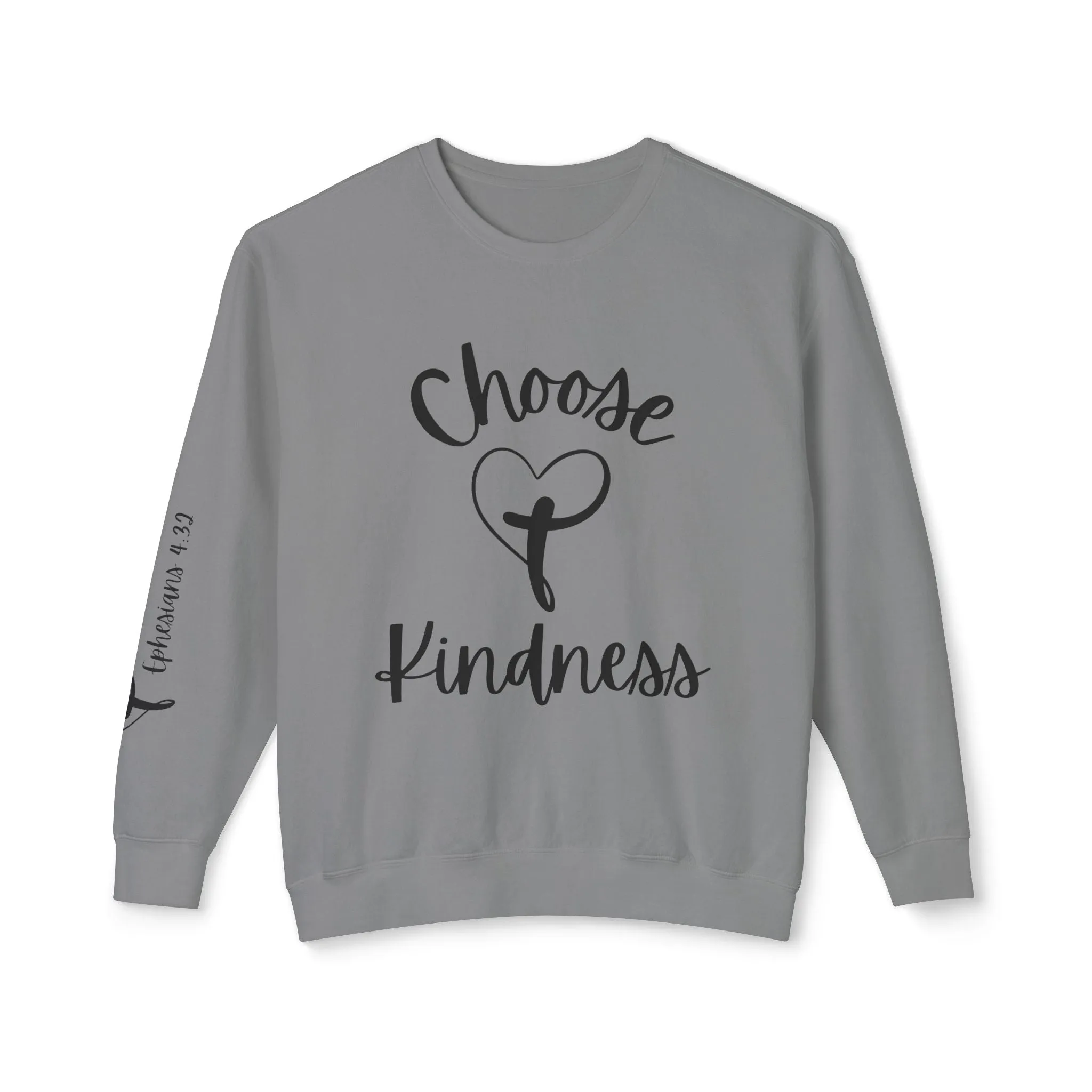 Choose Kindness Inspirational Crewneck Sweatshirt - Ephesians 4:32