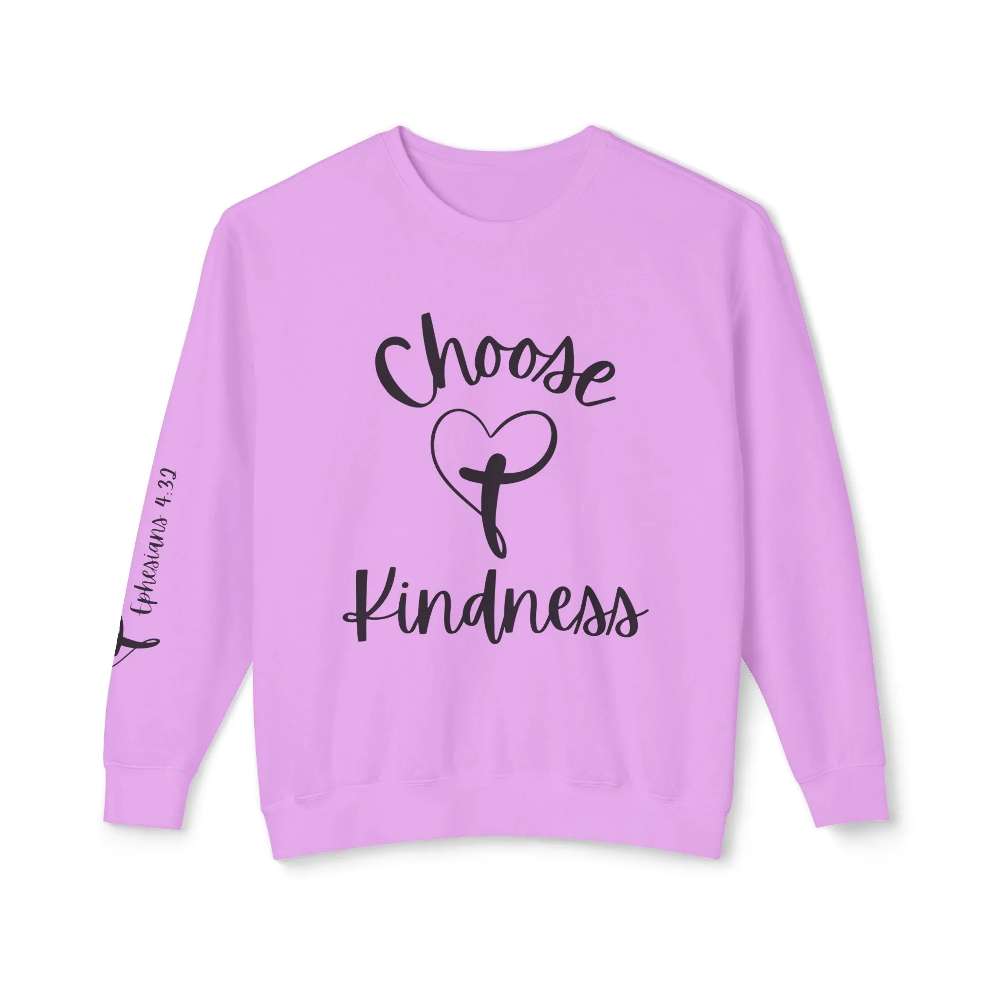 Choose Kindness Inspirational Crewneck Sweatshirt - Ephesians 4:32